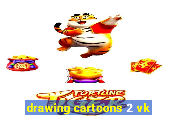 drawing cartoons 2 vk